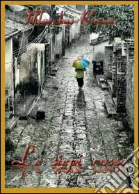 Le siepi rosse