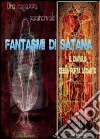 Fantasmi di Satana libro