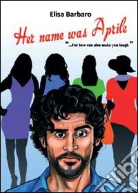 Her name was Aprile libro