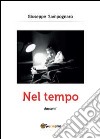 Nel tempo libro di Sampognaro Giuseppe