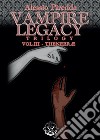 Thenebrae. Vampire legacy trilogy. Vol. 3 libro