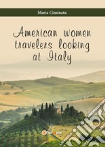 American women travelers looking at Italy