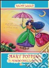 Mary Poppins. Il mondo delle favole libro