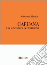 Capuana e la letteratura per l'infanzia libro