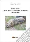 Analisi degli atti di bracconaggio sul Canis lupus Lazio Meridionale. Estratto seminari libro