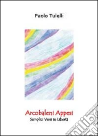 Arcobaleni appesi