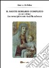 Il santo rosario completo libro di De Felice Gemma