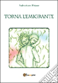 Torna l'emigrante libro