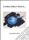 E gira gira l'elica libro