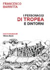 I personaggi di Tropea e dintorni libro di Barritta Francesco