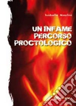 Un infame percorso proctologico