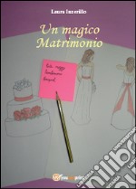 Un magico matrimonio libro