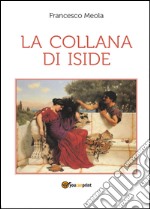 La collana di Iside libro