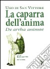 Ugo di San Vittore. La caparra dell'anima libro