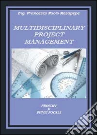 Multidisciplinary project management