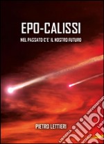 Epo-calissi. Nel passato c'è il nostro futuro libro