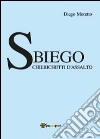 Sbiego. Chierichetti d'assalto libro