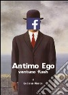 Antimo Ego: ventuno flash libro