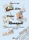 Lèzar e scrìvar in rumagnol libro