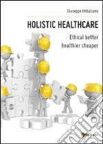 Holistic healthcare