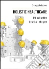 Holistic healthcare libro