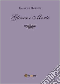 Gloria e morte