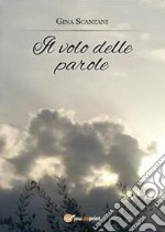 Il volo delle parole libro