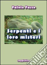 Serpenti e i loro misteri