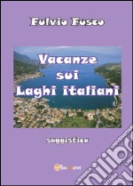 Vacanze sui laghi italiani