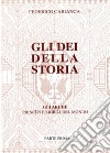 Gli dei della storia. Vol. 1 libro