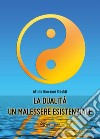 La dualità un malessere esistenziale libro