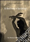 Il sorriso e la gioia. La forza dell'amore libro