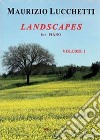 Landscapes libro di Lucchetti Maurizio