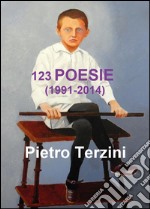 123 poesie (1991-2014) libro