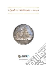 I quaderni di laMoneta (2014). Vol. 1 libro