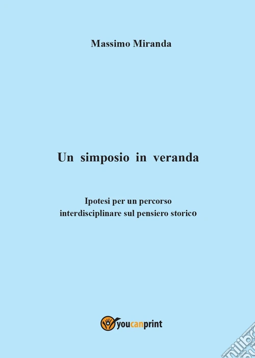 Un simposio in veranda