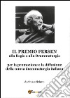 Il premio Fersen alla regia e alla drammaturgia. Decima edizione libro