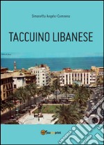 Taccuino libanese libro