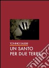 Un santo per due terre libro