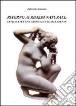 Ritorno ai rimedi naturali