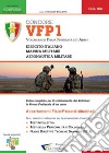 Concorsi VFP1. Volontari in ferma prefissata di un anno. Esercito Italiano, Marina Militare e Aeronautica Militare libro