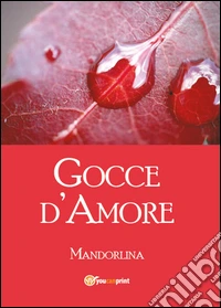 Gocce d'amore libro