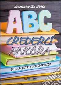 Crederci ancora