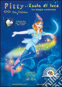 Pitty e l'Isola di luce. La magia comincia libro