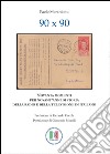 90x90. Novanta momenti per novant'anni di storia della radio e della televisione in italiano libro