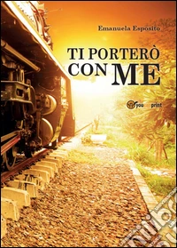 Ti porterò con me