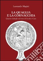 La quaglia e la cornacchia libro