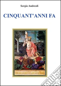 Cinquant'anni fa