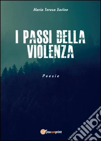 I passi della violenza libro