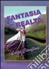 Fantasia e realtà libro